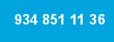 934 851 11 36